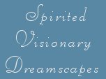 spirited visionary dreamscapes, inspirational writingsinspirational-writings-.