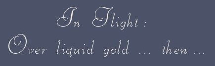 In Flight: over liquid gold ... then ...: Gathering Light ... a collection of sensual, spiritual, visionary dreamscapes, inspirational writings: poetry, short stories, prose and music. meditations, muses and mysticism, an esoteric journey of soul seeking transformation in white light experiences, out of body experiences, thoughts of the day, thoughts for the day, daily meditations, spiritual encounters and the divine from brad kalita, founder of gathering light ... a retreat.