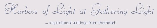 Gathering Light ... on the Shores of Paradise. Inspirational writings, literature, spiritual insights, mysticism, meditations, out of body experiences, white light experiences, thoughts for the day, thoughts of the day, daily meditations, poetry, prose, artistry and music - author and composer, brad kalita, founder of gathering light ... a retreat.